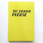NO DRAMA PLEASE lined journal book