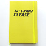 NO DRAMA PLEASE lined journal book