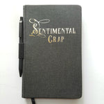 SENTIMENTAL CRAP lined journal book with pen