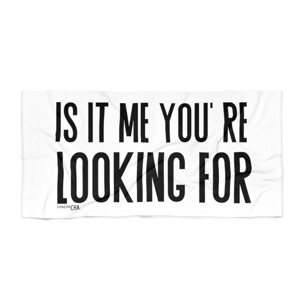 IS IT ME beach towel