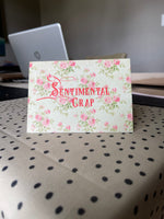 SENTIMENTAL CRAP folded card