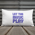 LET THE MUSIC PLAY rectangular pillow