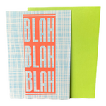 BLAHBLAHBLAH folded greeting card