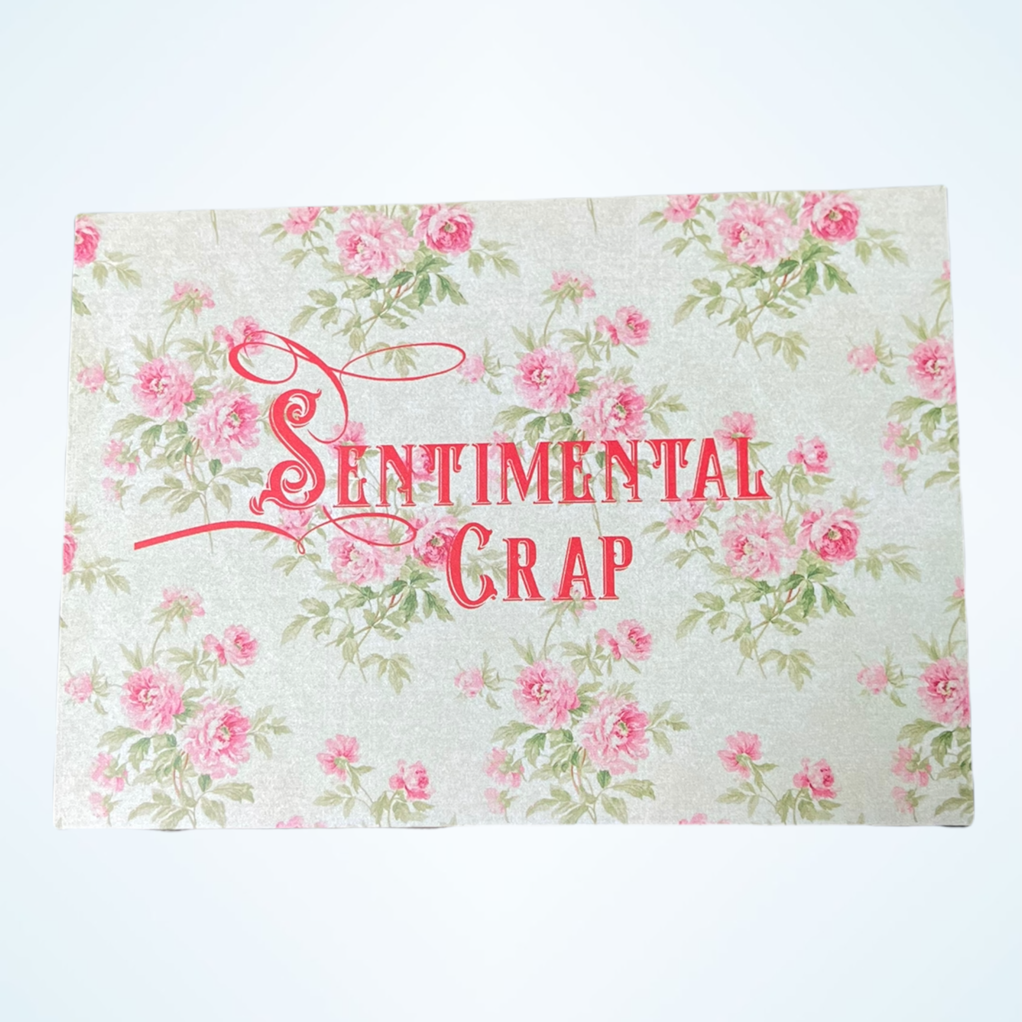 SENTIMENTAL CRAP folded card