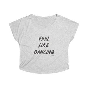 FEEL LIKE DANCING