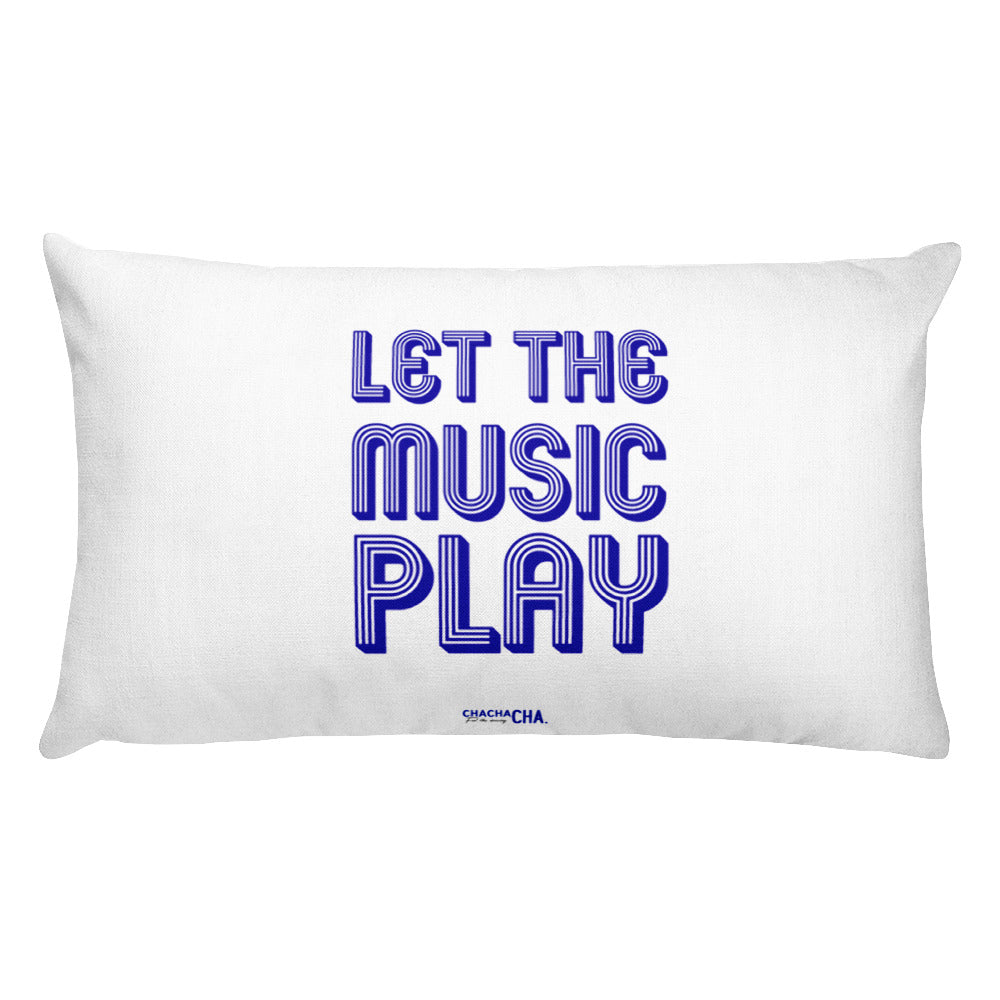 LET THE MUSIC PLAY rectangular pillow